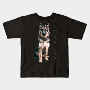 Love Is German Shepherd Dog Kids T-Shirt